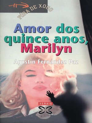cover image of Amor dos quince anos, Marilyn
